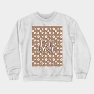 Daisy lover Crewneck Sweatshirt